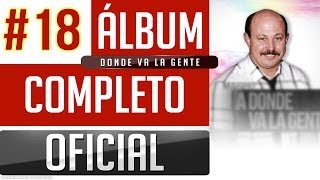 Marino 18  Donde Va La Gente Album Completo Oficial [upl. by Marty]