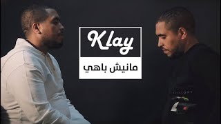 Klay  Manich Behi Clip Officiel  مانيش باهي [upl. by Rooney]