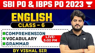 SBI PO  IBPS PO 2023  Class  06  Comprehension Vocab and Grammar  English by Vishal Sir [upl. by Aronid116]