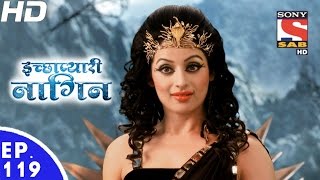 Icchapyaari Naagin  इच्छाप्यारी नागिन  Ep 119  10th Mar 2017 [upl. by Haleak]