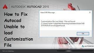 How to fix Unable to load customization file in autocad [upl. by Pickford]