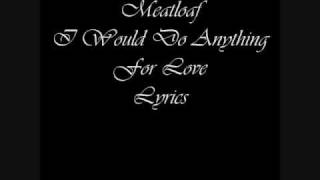 Meat Loaf I Would Do Anything For Love Lyrics [upl. by Ynohtona]