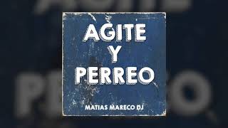 Matias Mareco DJ  Agite y Perreo [upl. by Aeriell]