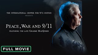 Peace War and 911  Full Movie [upl. by Dennison]