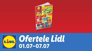 Ofertele saptamanii la Lidl • 1  7 Iulie 2024 [upl. by Baerman465]