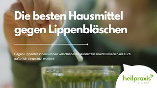 Die besten Hausmittel gegen Lippenbläschen [upl. by Annavoj392]