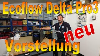 Die neue EcoFlow Delta Pro 3 Powerstation XXL mit 4000W 😲 [upl. by Yelich444]