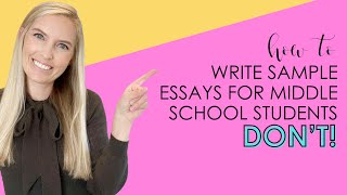 How to Write Sample Essays for Middle School Students Dont [upl. by Welcher68]