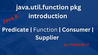 01Predefined Functional Interface Introductionjavautilfunction package  Java 8 Tutorial [upl. by Grimona]