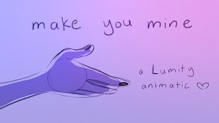 make you mine  a lumity animatic [upl. by Harrington]