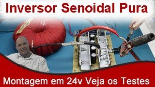 Construção do Inversor Senoidal Pura em 24v Veja os Testes [upl. by Alessandro]