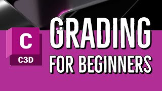 Grading for Beginners in Civil 3D 2023 to 2024 [upl. by Odlopoel591]