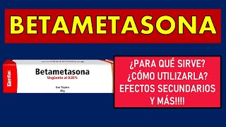 🔴 BETAMETASONA  PARA QUÉ SIRVE EFECTOS SECUNDARIOS MECANISMO DE ACCIÓN Y CONTRAINDICACIONES [upl. by Myca]