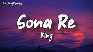 Sona Re Lyrics  King  UnofficialUnreleased Song  Autotuned [upl. by Jecoa543]