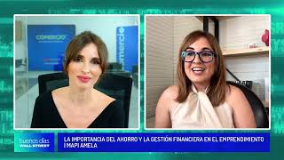 La Importancia del Ahorro y la Gestión Financiera en el Emprendimiento con Mapi Amela [upl. by Amaryllis130]