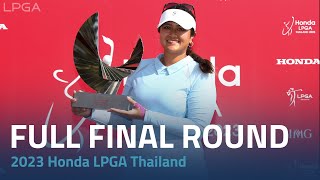 Full Final Round  2023 Honda LPGA Thailand [upl. by Atiral]