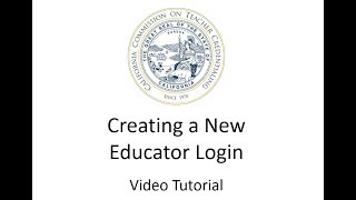 CTC Online  Creating a New Educator Login [upl. by Clarabelle138]