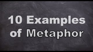 Ten examples of Metaphor [upl. by Womack949]