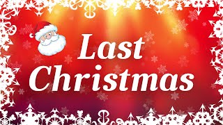 Last Christmas with Lyrics  Classic Christmas Songs [upl. by Lorenza160]