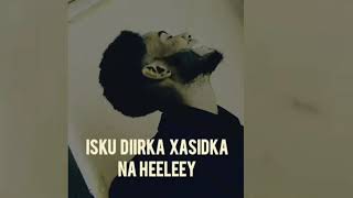 WALID HASAN ISKUDIRKA XAASIDKAA NA HELAY KAMA DHEERAANE OFFICIAL MUSIC VIDEO 2024 [upl. by Herb]