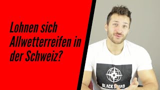 Lohnen sich Allwetterreifen in der Schweiz [upl. by Vasiliki]