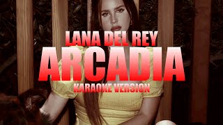 Arcadia  Lana Del Rey Instrumental Karaoke KARAOKampJ [upl. by Nnael480]