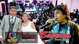 Sagrado en vivo en la boda de Rolando y Noemi  Cochabamba 2022 [upl. by Midis]