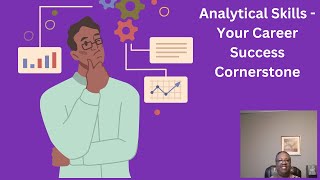 Analytical Skills Your Career Success Cornerstone [upl. by Atteloj]