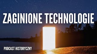 Zaginione Technologie i Wynalazki Historii  Opowieści o których zapomniał czas [upl. by Jacobba392]