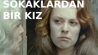 Sokaklardan Bir Kız  Eski Türk Filmi Tek Parça [upl. by Lledor]