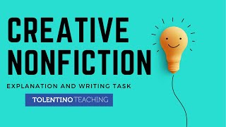 Creative Nonfiction Explanation and Writing Task [upl. by Oiramad]