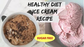 icecreamrecipes easydieticecreams dietdessert HEALTHY ICE CREAM RECIPES  EASY amp SUGAR FREE [upl. by Graff105]