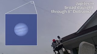 Daytime Jupiter through 8quot Dobsonian [upl. by Letta]