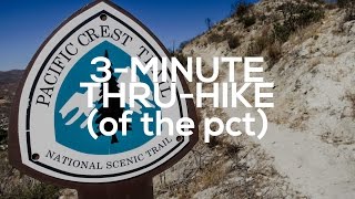 The Pacific Crest Trail in Three Minutes [upl. by Nyved51]