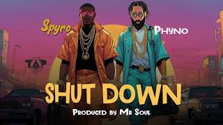 Spyro ft Phyno Shutdown Official Audio [upl. by Rolandson803]