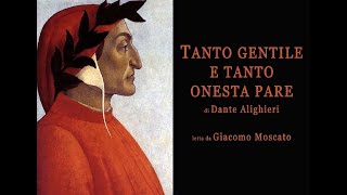 Tanto gentile e tanto onesta pare di Dante Alighieri letta da Giacomo Moscato [upl. by Aissat]