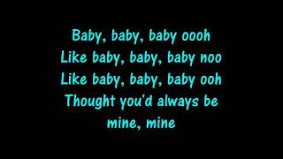 Baby Justin Bieber Lyrics [upl. by Mcmaster]