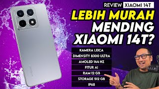 LEBIH MURAH Mending XIAOMI 14T Kamera Leica AI Dimensity 8300 12GB  512GB Review Xiaomi 14T [upl. by Winna]