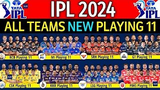 IPL  2024 ALL 10 TEAMS BEST FINAL PLAYING  11 LIST IPL  2024 ALL 10 TEAM BEST FINAL PLAYING  11 [upl. by Leitao141]