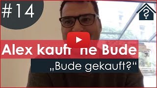 Immobilie in 25 Tagen kaufen Das Finale Folge 14 Alex kauft ne Bude [upl. by Anafetse]