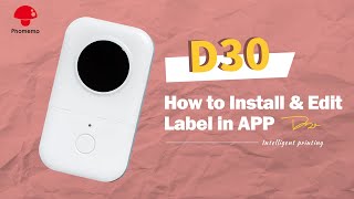 Phomemo D30 Tutorial How to Use Label Printer D30丨Install Label and Edit in the Print Master APP [upl. by Patman]