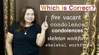 Confusing English Words Skeleton or Skeletal Workforce Condolence or Condolences Part 1 [upl. by Voletta]