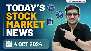 Todays Stock Market News  04102024  Aaj ki Taaza Khabar [upl. by Meekyh823]