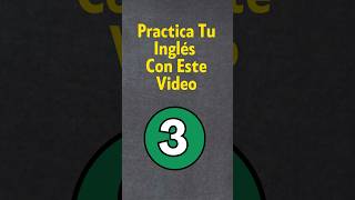 Practica Tu Inglés 3 [upl. by Airekal]