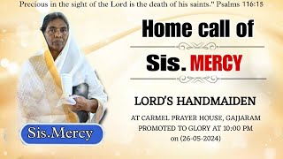 HOME CALL OF SisMERCY WO PTIMOTHY GS CARMEL PRAYER HOUSE GAJJARAM [upl. by Nadoj]