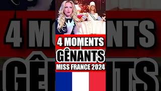 4 MOMENTS GÊNANTS DE MISS FRANCE 2024 😱 shorts [upl. by Whall812]