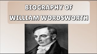 Short Biography of William Wordsworth  Poet of Nature [upl. by Paxton]