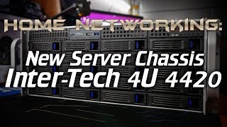 Home Networking New server chassis InterTech 4U 4420 [upl. by Tnias]