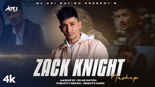 Zack Knight Mashup  Dj Ari Nation  Yaad Karogi  Nakhre  Beymaaniyan  Sad Chillout  2024 [upl. by Elsworth]