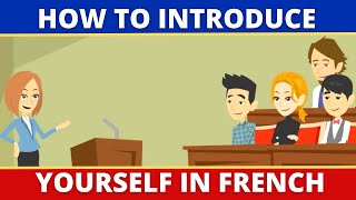 How to introduce yourself in French Conversation et Dialogue [upl. by Aniretak]